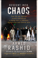 Ahmed Rashid - Descent into Chaos artwork