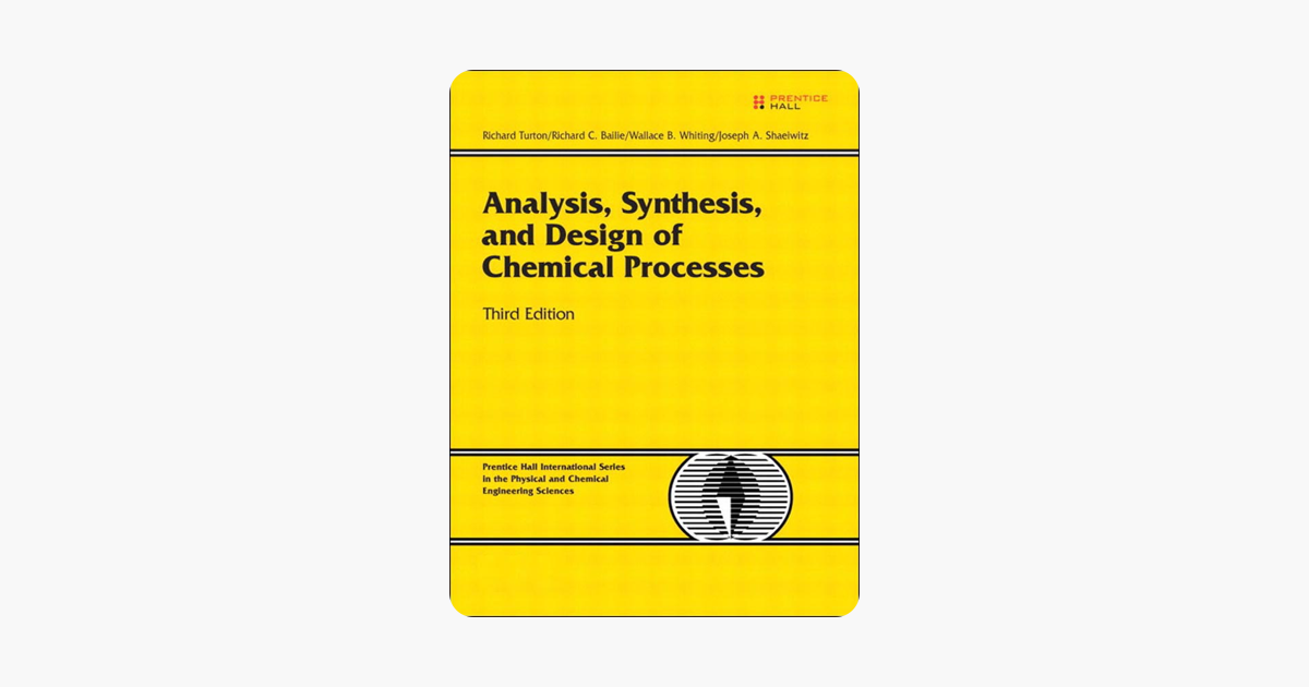 Analysis Synthesis And Design Of Chemical Processes 3rd Edition