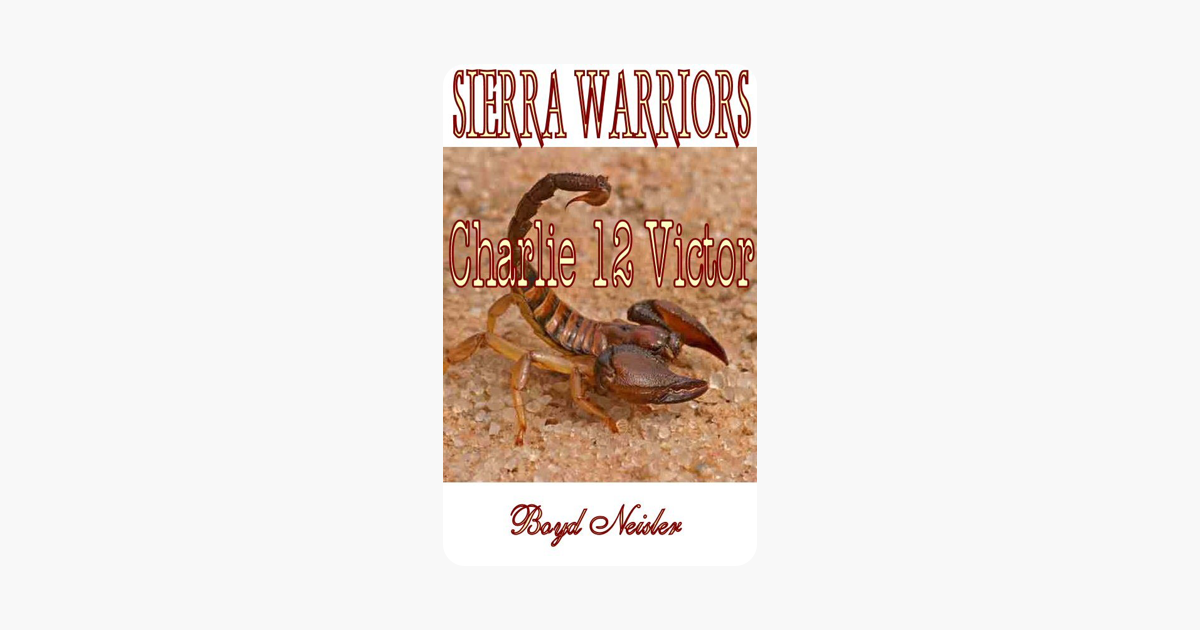 Charlie 12 Victor (Sierra Warriors)