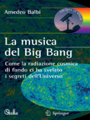 La musica del Big Bang - Amedeo Balbi