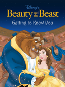 Beauty and the Beast: Getting to Know You - Disney Book Group