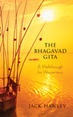 The Bhagavad Gita - Jack Hawley