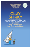 Cognitive Surplus - Clay Shirky