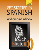 Get Started in Beginner's Spanish: Teach Yourself (Enhanced Edition) - Angela Gonzalez Hevia & Mark Stacey