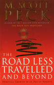 The Road Less Travelled And Beyond - M. Scott Peck