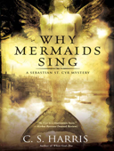 Why Mermaids Sing - C. S. Harris