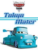 Cars Toon: Tokyo Mater - Disney Book Group