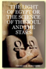 The Light of Egypt or the Science of the Soul and the Stars - Thomas H. Burgoyne