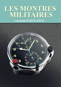Les montres militaires - Constantin Pravulesco