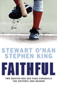 Faithful - Stewart O'Nan & Stephen King