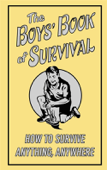 The Boys' Book of Survival - Guy Campbell