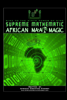 African Creation Energy - Supreme Mathematic African Ma'At Magic artwork