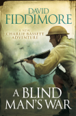 A Blind Man's War - David Fiddimore