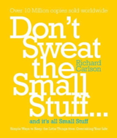 Richard Carlson, Ph.D. - Don't Sweat the Small Stuff artwork