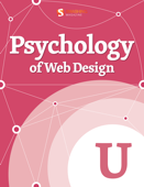 Psychology of Web Design - Smashing Magazine & Various Authors