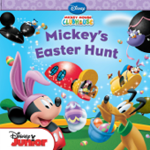 Mickey Mouse Clubhouse: Mickey's Easter Hunt - Sheila Sweeny Higginson