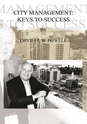 Read & Download City Management: Keys To Success Book by Orville W. Powell Online