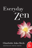 Everyday Zen - Charlotte J. Beck