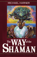 Michael Harner - The Way of the Shaman artwork