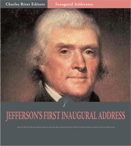 ‎Inaugural Addresses: President Thomas Jefferson’s First Inaugural ...