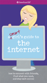 Smart Girl's Guide to the Internet - Sharon Cindrich