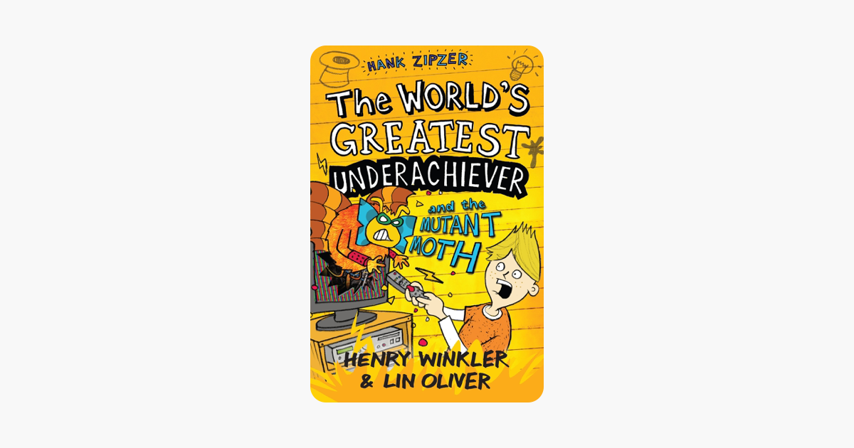 Hank Zipzer 3: The Worlds Greatest Underachiever and the Mutant Moth