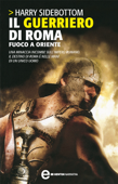 Il guerriero di Roma. Fuoco a Oriente Book Cover