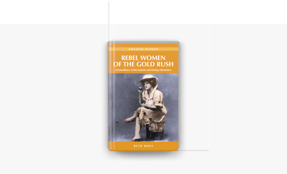 Rebel Women Of The Gold Rush On Apple Books