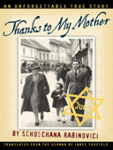 Thanks to My Mother - Schoschana Rabinovici & James Skofield