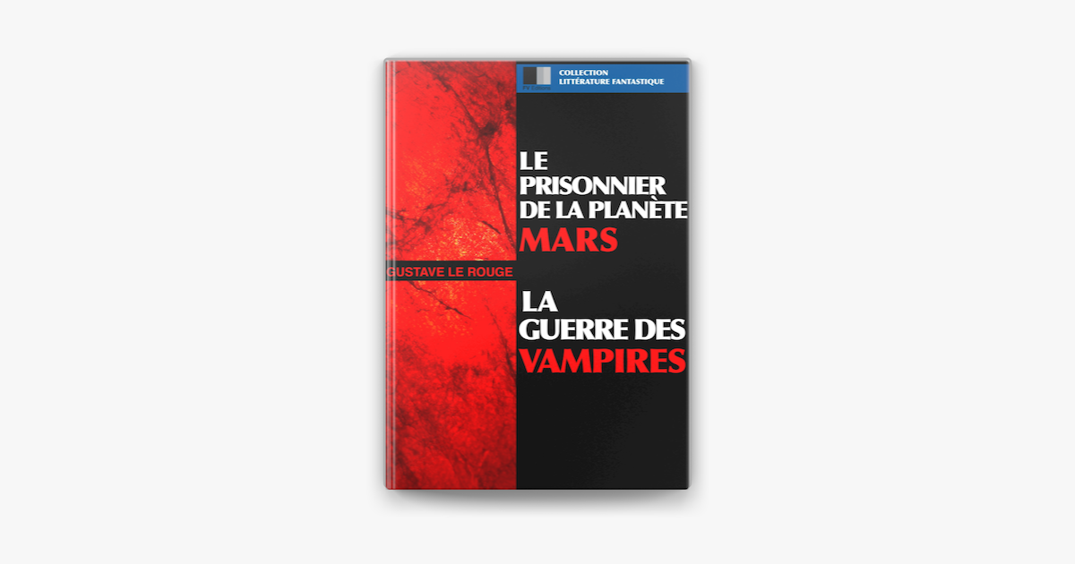 ‎Le prisonnier de la planète Mars et La guerre des Vampires in Apple Books