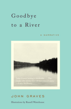 Goodbye to a River - John Graves Cover Art