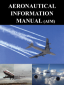 Aeronautical Information Manual (AIM) - Federal Aviation Administration (FAA)