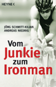 Vom Junkie zum Ironman - Jörg Schmitt-Kilian & Andreas Niedrig