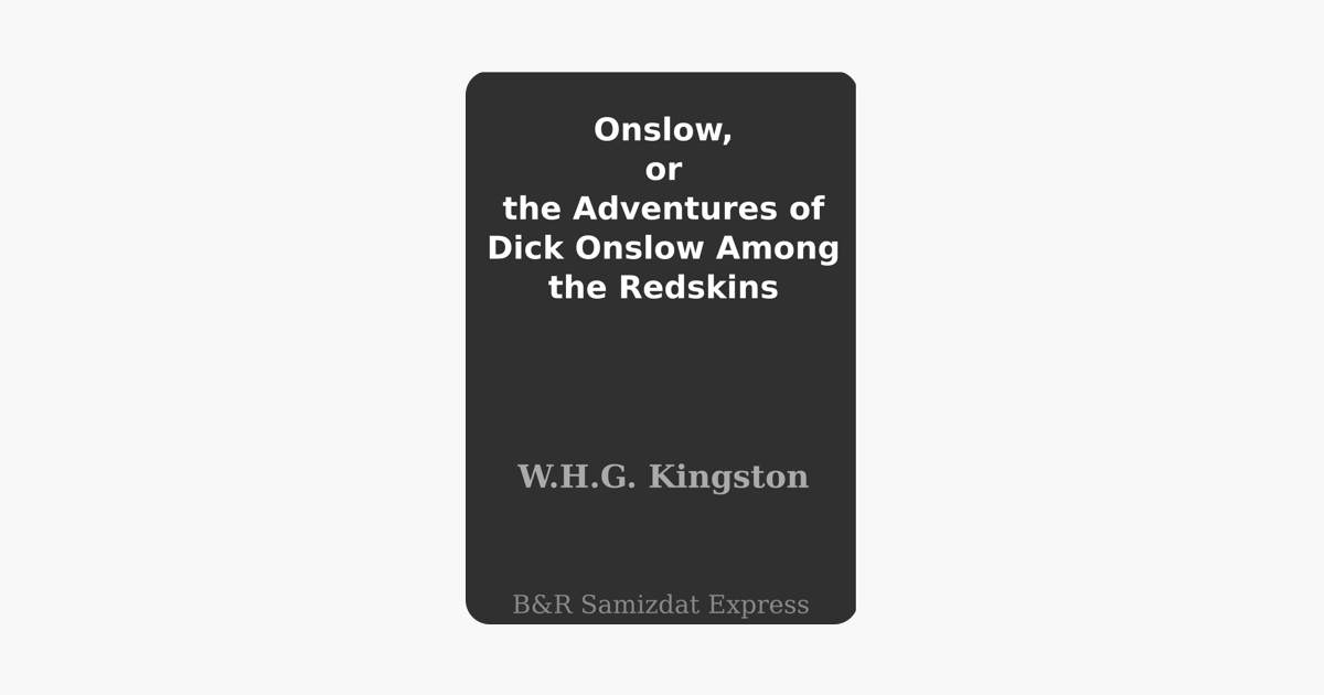 Dick Onslow Among the Redskins