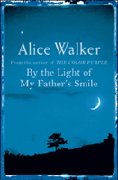 Alice Walker - By the Light of My Father's Smile artwork