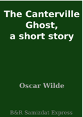 The Canterville Ghost, a short story - Oscar Wilde