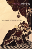 Madame de Pompadour - Nancy Mitford