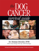 The Dog Cancer Survival Guide - Demian Dressler & Susan Ettinger