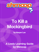 To Kill a Mockingbird - Shmoop