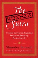 Rabbi Shmuley Boteach - The Kosher Sutra artwork