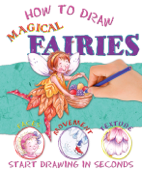 How to Draw Fairies - Miles Kelly