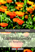 Gartenkalender für Nutzpflanzen - Peter Himmelhuber