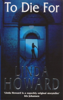 Linda Howard - To Die For artwork