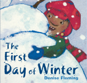 The First Day of Winter - Denise Fleming