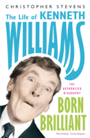 Christopher Stevens - Kenneth Williams: Born Brilliant artwork