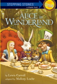Alice in Wonderland - Lewis Carroll & Mallory Loehr