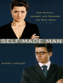 Self-Made Man - Norah Vincent