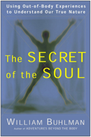 William L. Buhlman - The Secret of the Soul artwork