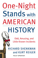 Richard Shenkman & Kurt Reiger - One-Night Stands with American History artwork