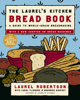 The Laurel's Kitchen Bread Book - Laurel Robertson, Carol Flinders & Bronwen Godfrey
